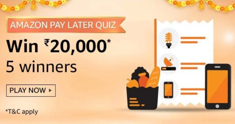Amazon Pay Later Quiz – Win ₹20000