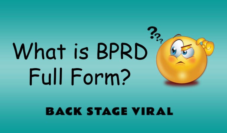 BPRD Full Form – What is BPRD Full Form?