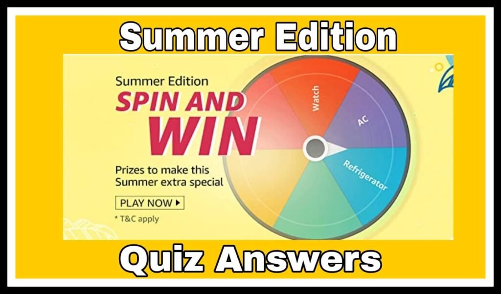 Amazon Summer edition Spin & Win Quiz