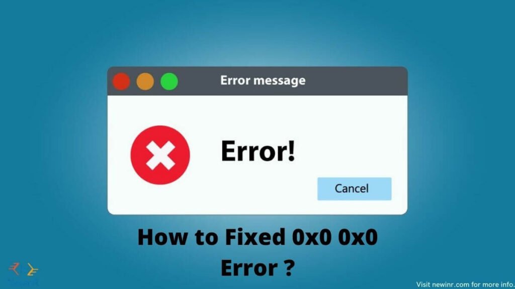 0x0 0x0 Error