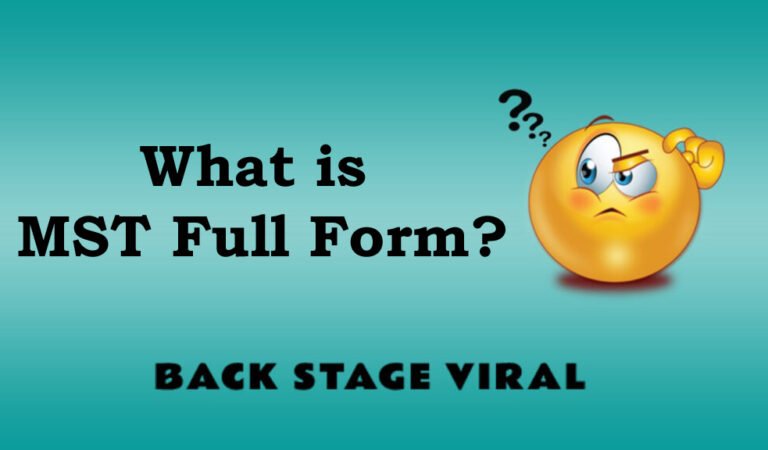 MST Full Form – What is MST Full Form?