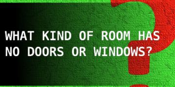 What Kind of Room Has No Doors or Windows