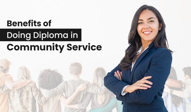 Benefits of Doing Diploma in Community service