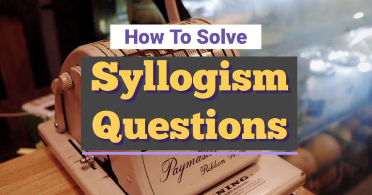 Solving Syllogism Questions