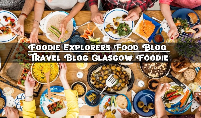 Foodie Explorers Food Blog Travel Blog Glasgow Foodie