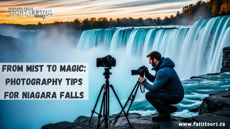 From Mist to Magic: Photography Tips for Niagara Falls