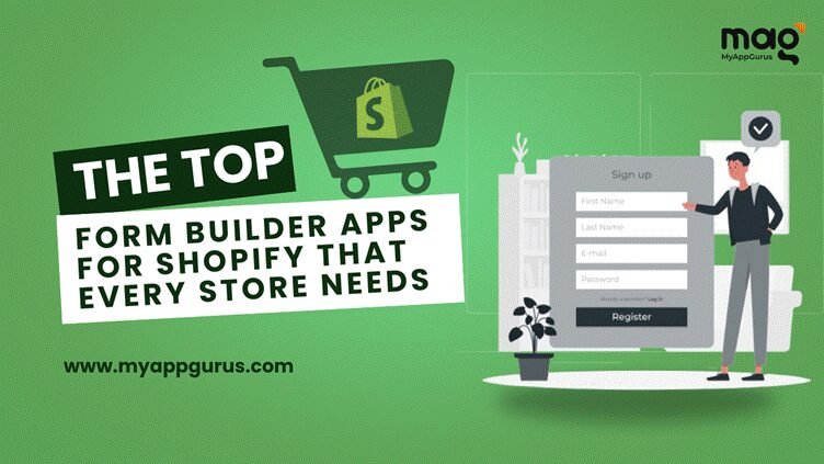 The Top Form Builder Apps for Shopify That Every Store Needs