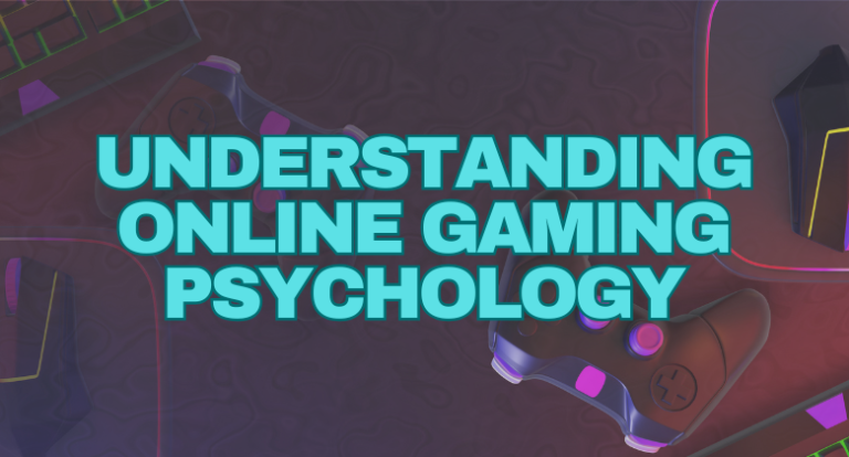 Online Gaming Psychology