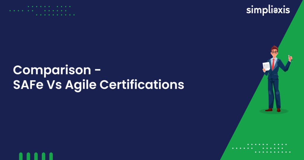 SAFe Vs Agile Certifications