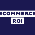 E‑commerce ROI