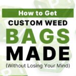 Custom Weed Bags