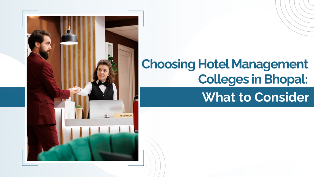 Hotel Management Colleges in Bhopal