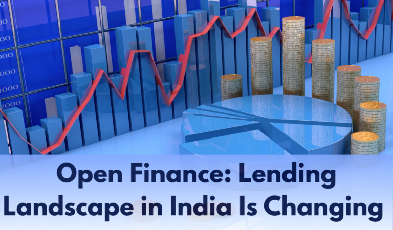 Borrowers in India, Take Note! Open Finance Could Be Your Game Changer