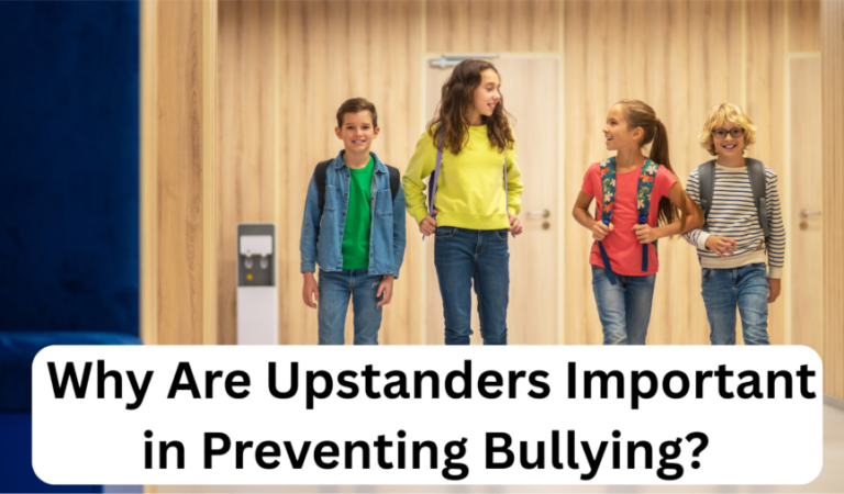 Why Are Upstanders Important in Preventing Bullying?
