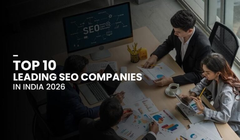 Top 10 Leading SEO Companies in India 2026