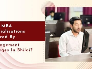 Management Colleges in Bhilai