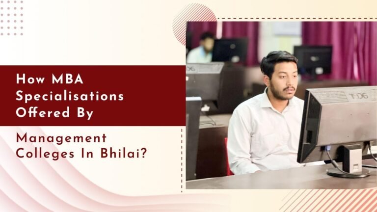 Management Colleges in Bhilai