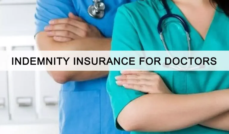 Doctors’ Indemnity Insurance Explained: Coverage, Benefits & Claims